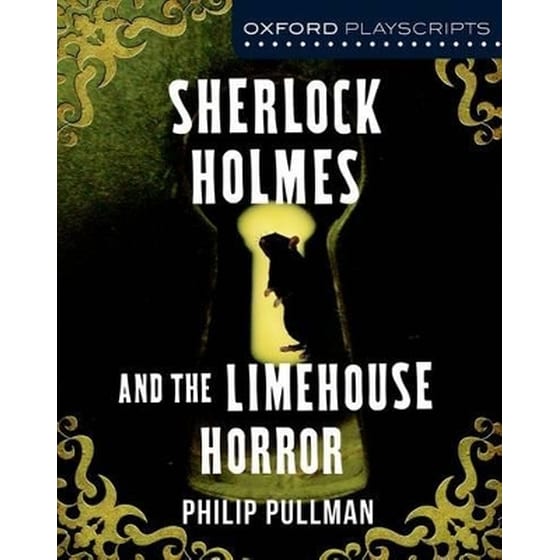 Oxford Playscripts: Sherlock Holmes and the Limehouse Horror image 0