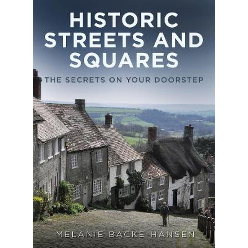 Historic Streets and Squares