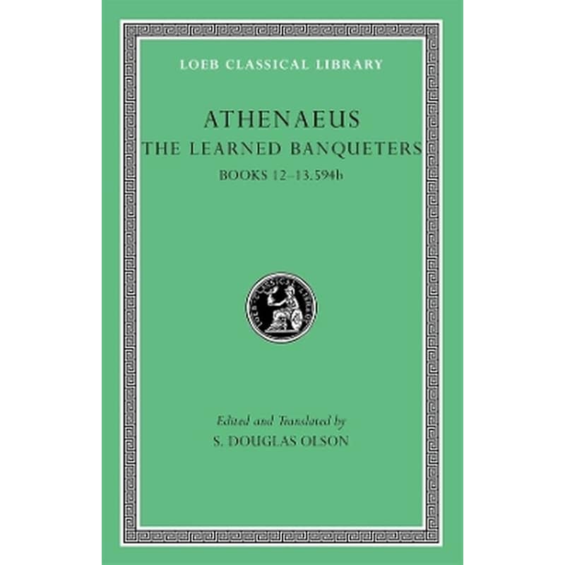 The Learned Banqueters, Volume VI: Books 12–13.594b