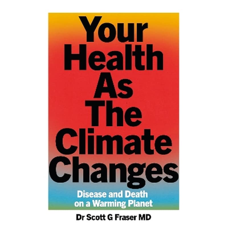 Your Health As The Climate Changes