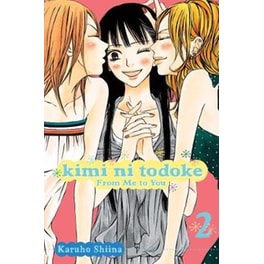 Kimi ni Todoke- From Me to You, Vol. 2 v. 2 From Me to You