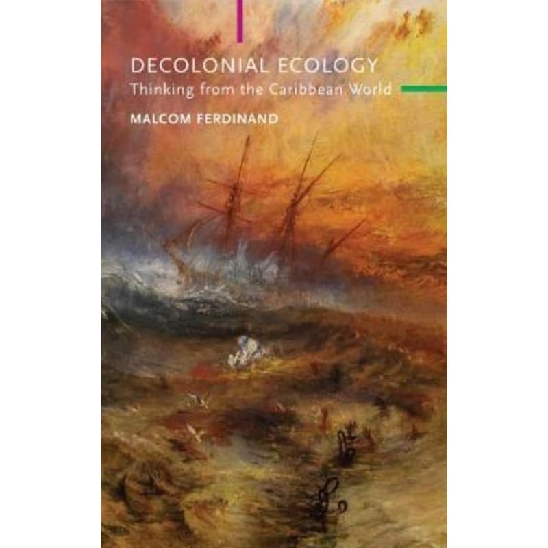 A Decolonial Ecology