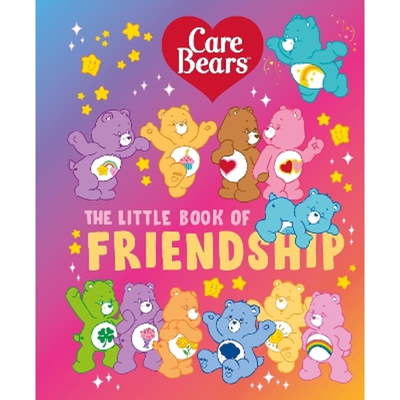 Care Bears: The Little Book of Friendship