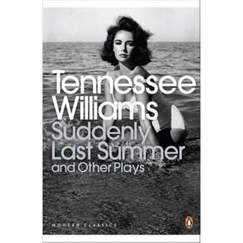 Suddenly Last Summer and Other Plays
