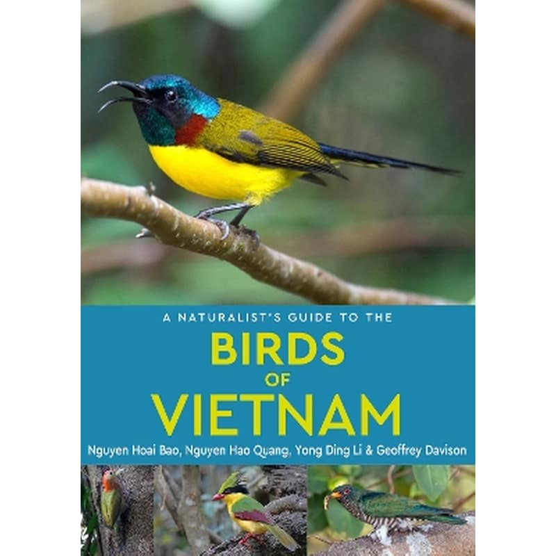 A Naturalists Guide to the Birds of Vietnam