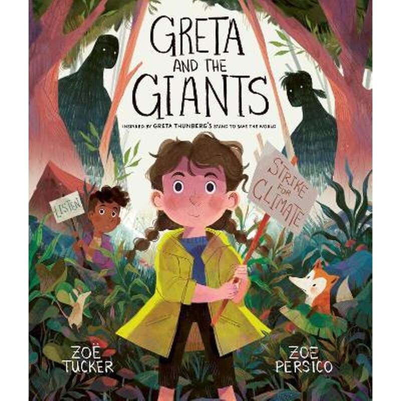 Greta and the Giants : inspired by Greta Thunbergs stand to save the world