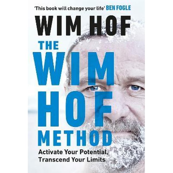 The Wim Hof Method : Activate Your Potential, Transcend Your Limits image 0