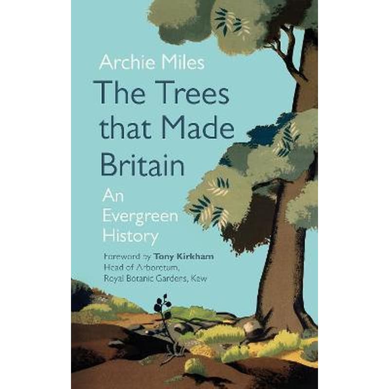The Trees that Made Britain