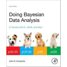 Doing Bayesian Data Analysis : A Tutorial with R, JAGS, and Stan