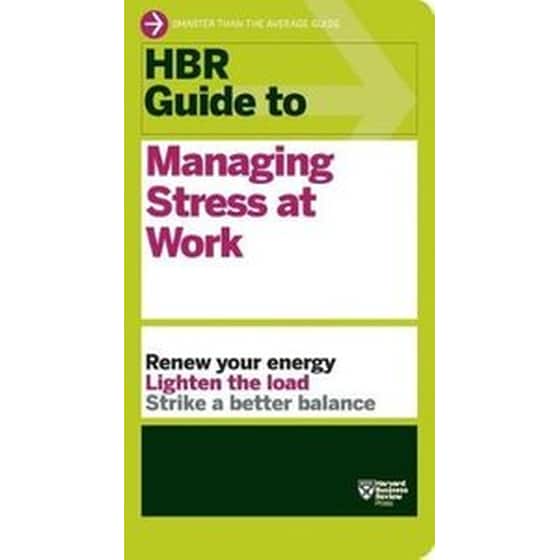 HBR Guide to Managing Stress at Work (HBR Guide Series) image 0