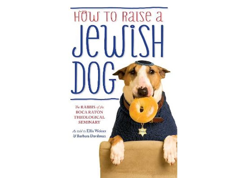 How To Raise A Jewish Dog
