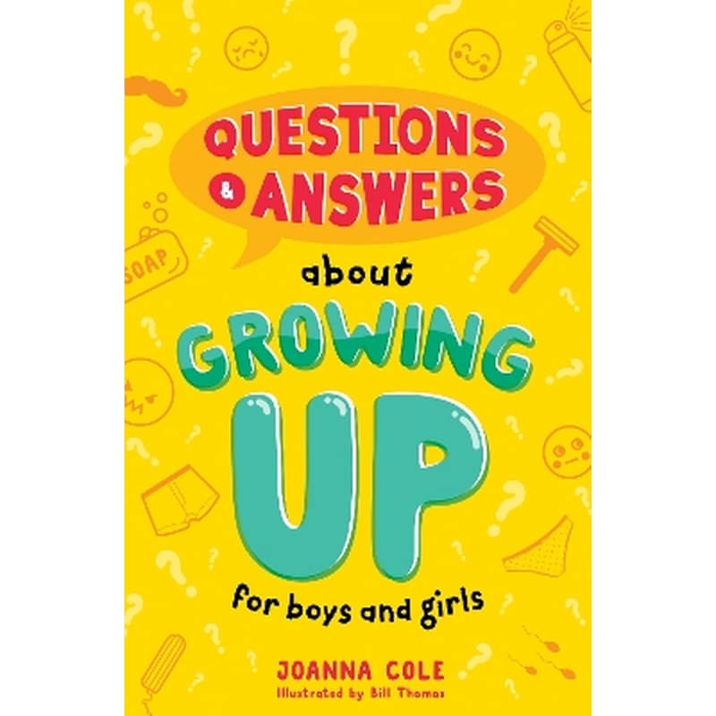 Questions and Answers About Growing Up for Boys and Girls