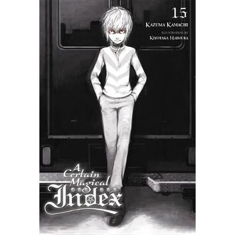 A Certain Magical Index, Vol. 15 (light novel)