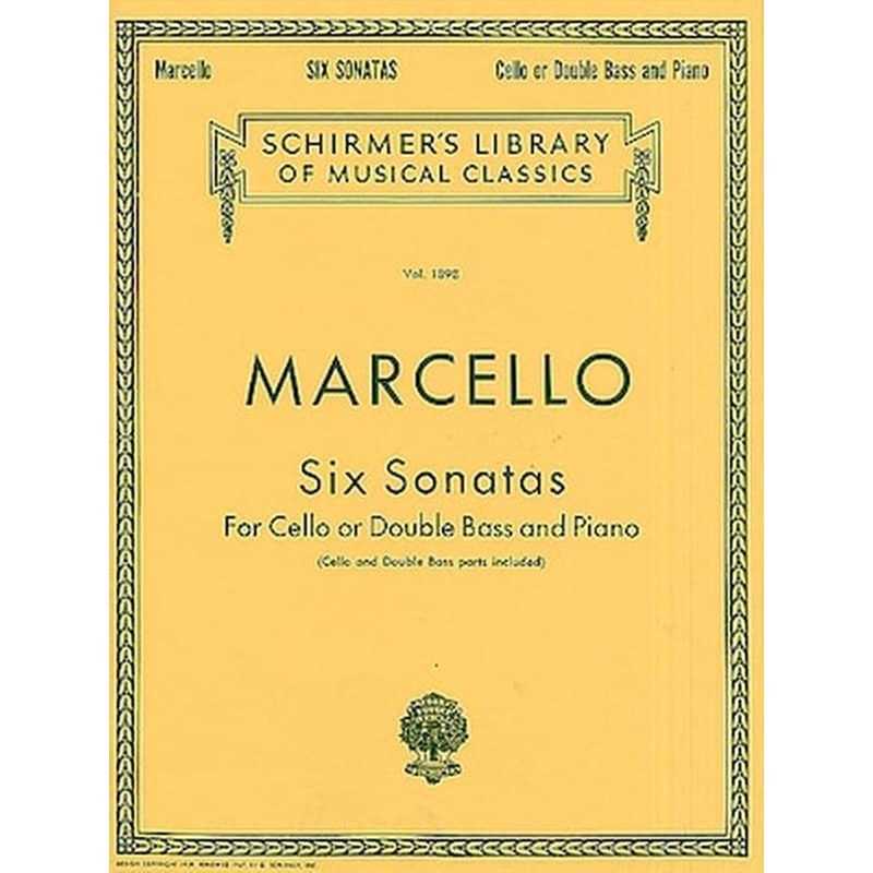 G. SCHIRMER Marcello - 6 Cello Sonatas For Cello - Piano