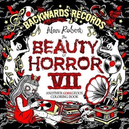 The Beauty of Horror 7: Backwards Records Coloring Book