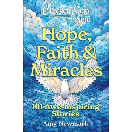 Chicken Soup for the Soul: Hope, Faith & Miracles image 0