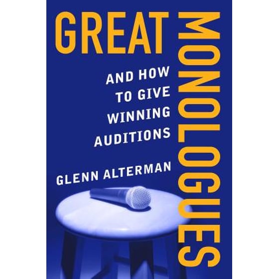 Great Monologues : And How to Give Winning Auditions image 0