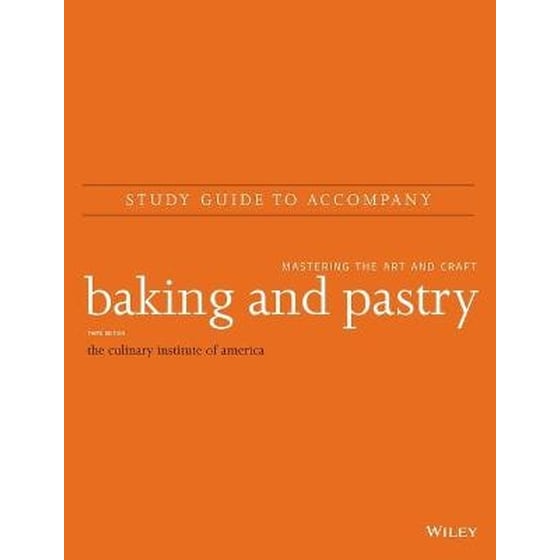 Study Guide to accompany Baking and Pastry: Mastering the Art and Craft image 0