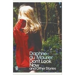 Don't Look Now and Other Stories
