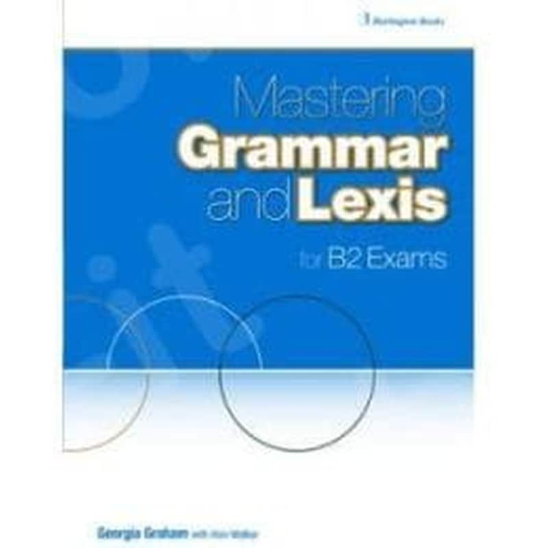 Mastering Grammar And Lexis B2 Students Book