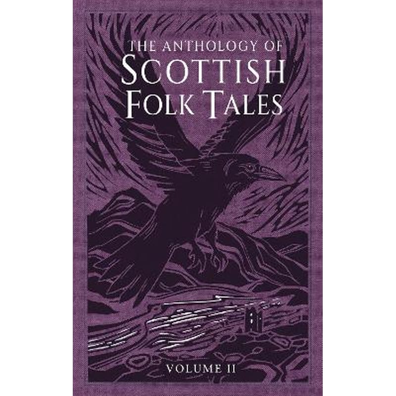 The Anthology of Scottish Folk Tales: Volume II