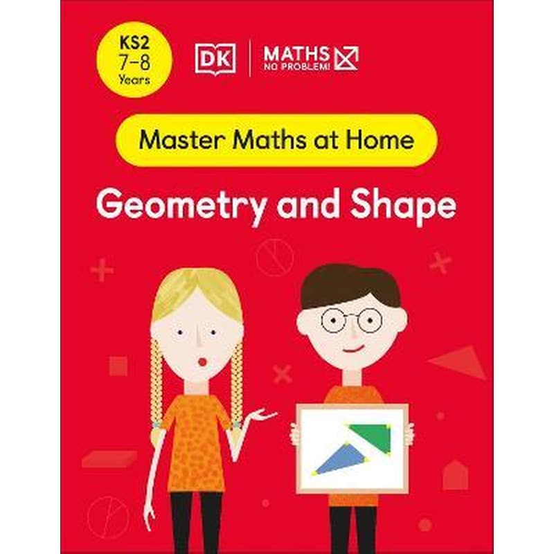 Maths - No Problem! Geometry and Shape, Ages 7-8 (Key Stage 2)