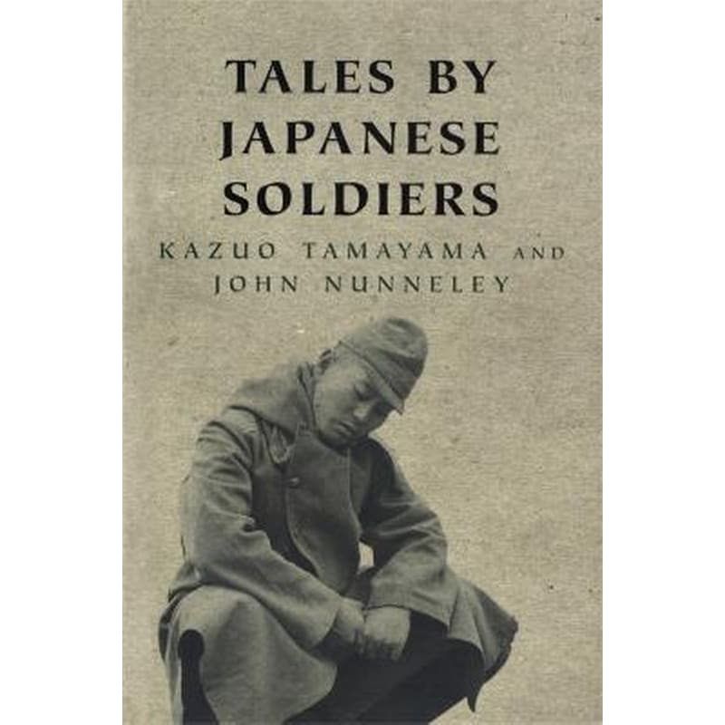 Tales By Japanese Soldiers