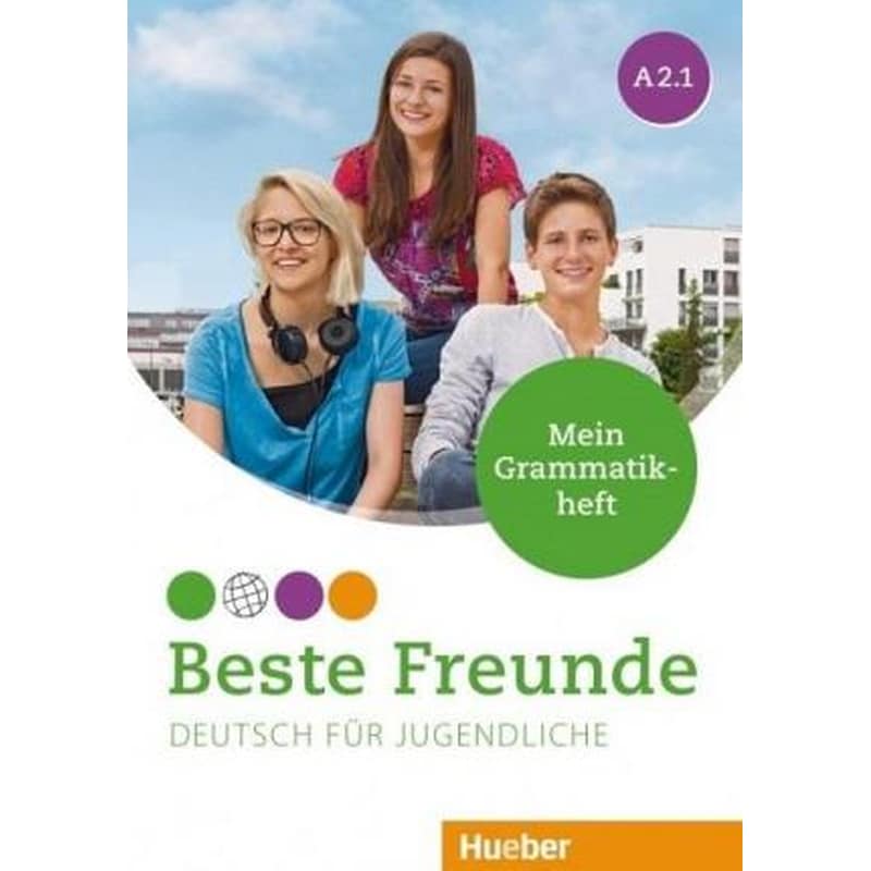 Beste Freunde - Mein Grammatikheft A2.1