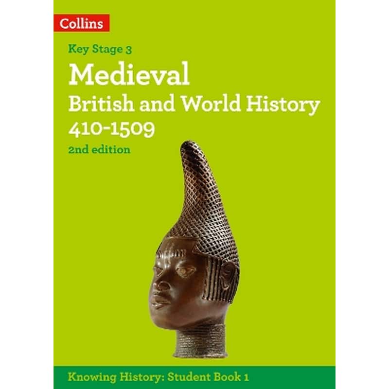 Medieval British and World History 410-1509