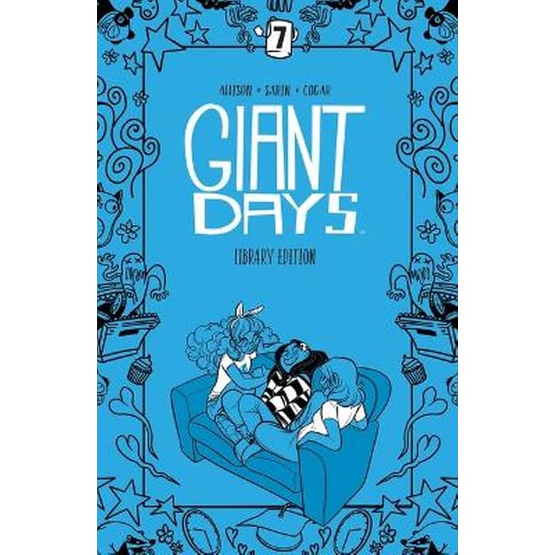 Giant Days Library Edition Vol 7