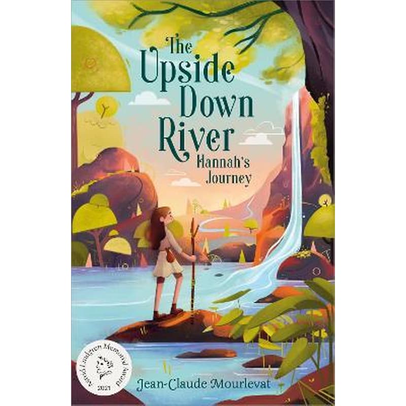 The Upside Down River: Hannahs Journey