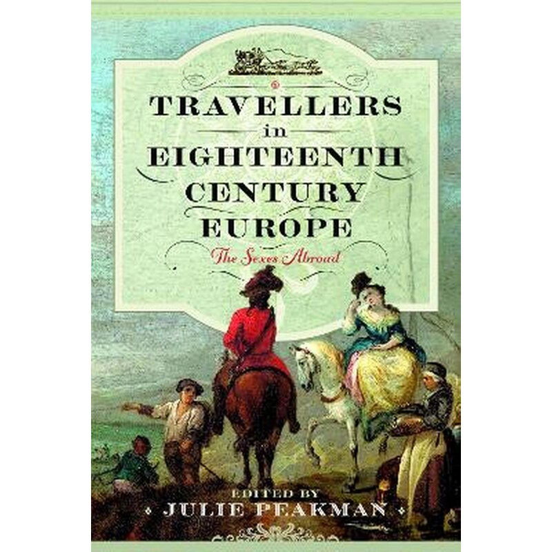 Travellers in Eighteenth Century Europe