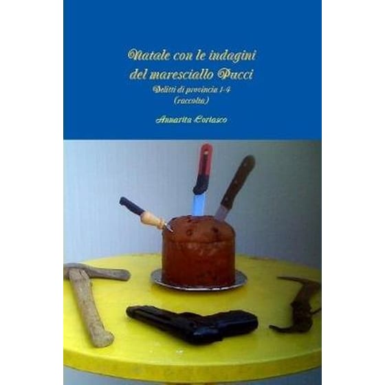 Natale con le indagini del maresciallo Pucci - Delitti di provincia 1-4 (raccolta) image 0