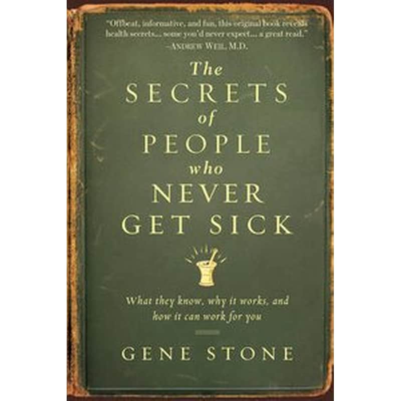 The Secrets of People Who Never Get Sick