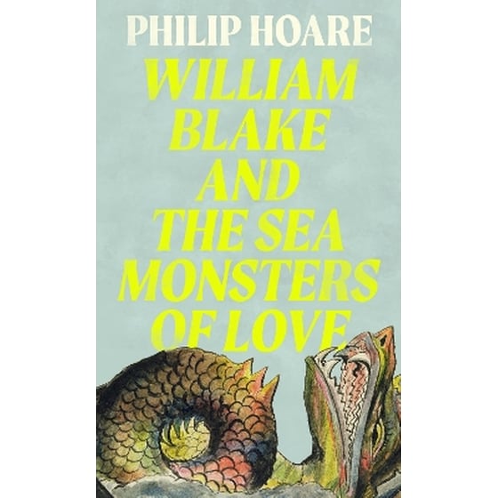William Blake and The Sea Monsters of Love image 0