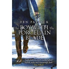 The Boy with the Porcelain Blade
