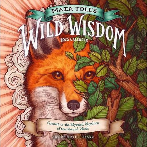 Maia Toll's Wild Wisdom Wall Calendar 2025 image 0