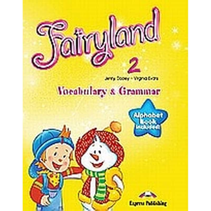 Fairyland 2- Vocabulary and Grammar