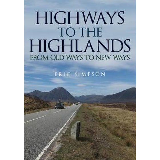 Highways to the Highlands : From Old Ways to New Ways image 0