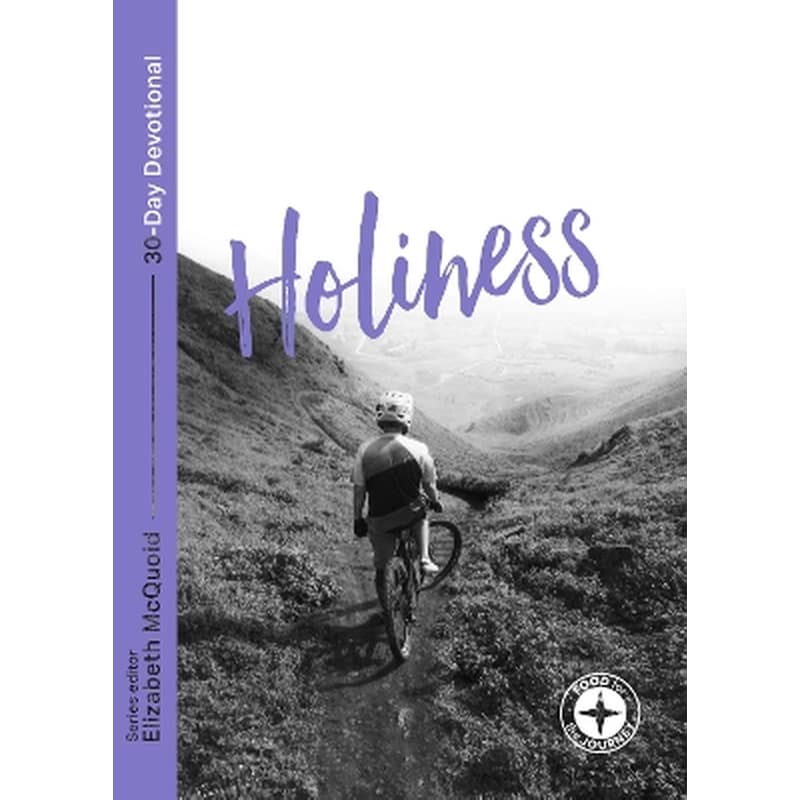 Holiness: Food for the Journey