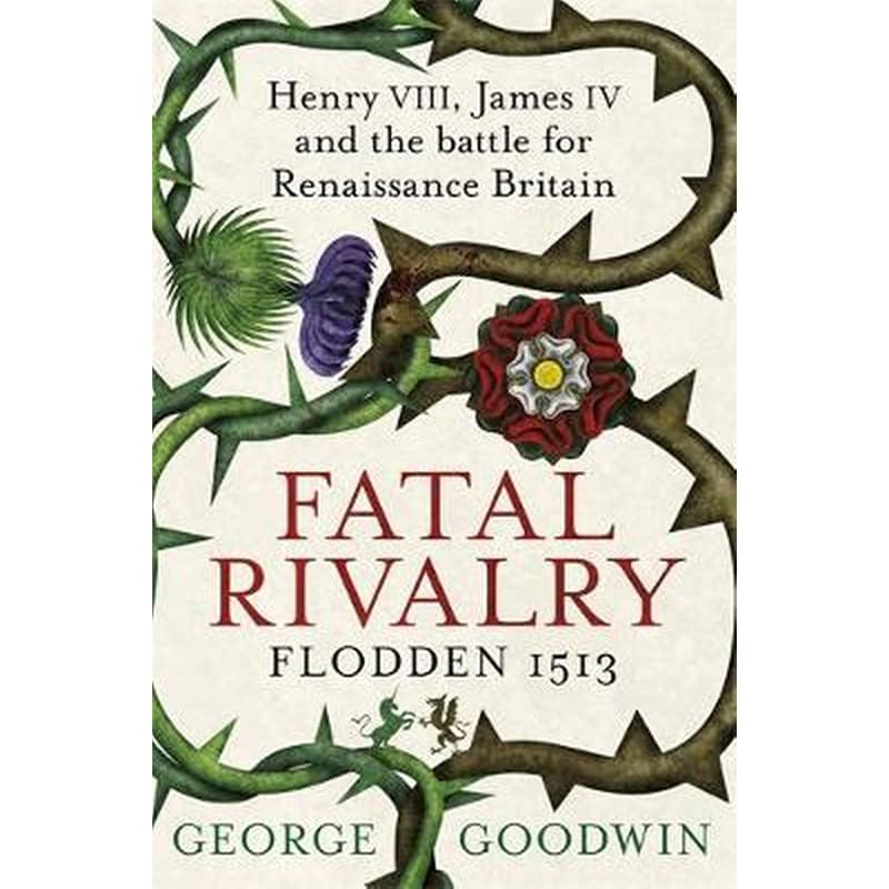 Fatal Rivalry, Flodden 1513