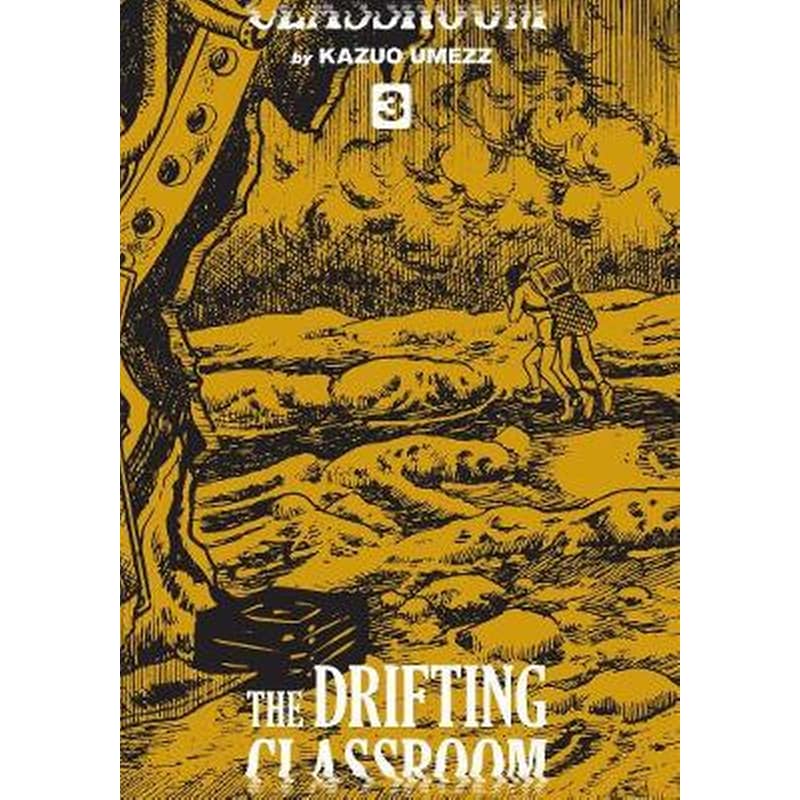 The Drifting Classroom- Perfect Edition, Vol. 3