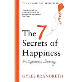 The 7 Secrets of Happiness