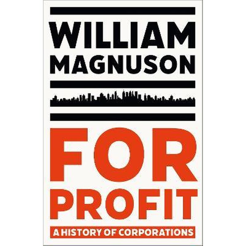 For Profit : A History of Corporations
