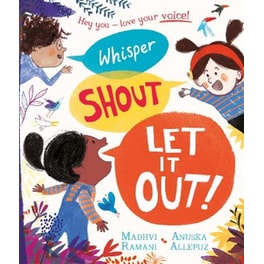 Whisper, Shout: Let It Out!