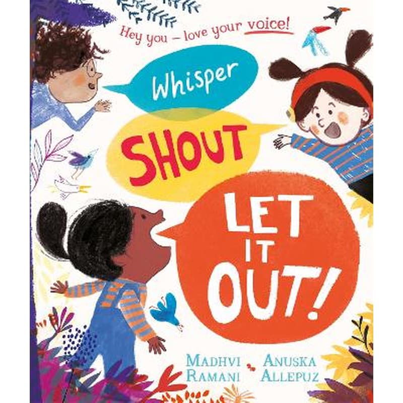 Whisper, Shout: Let It Out!