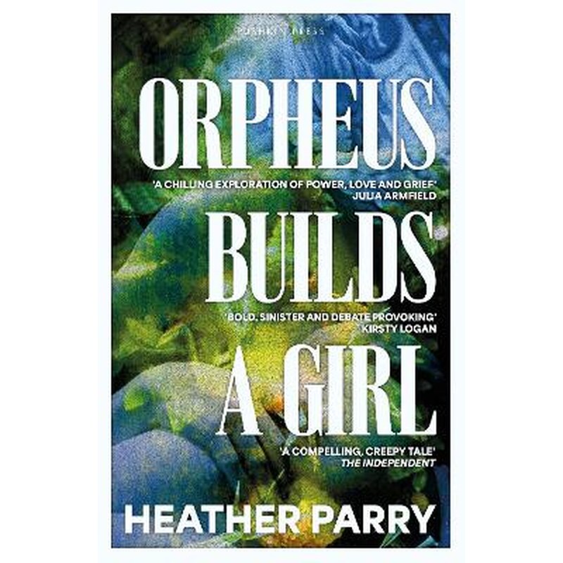 Orpheus Builds A Girl
