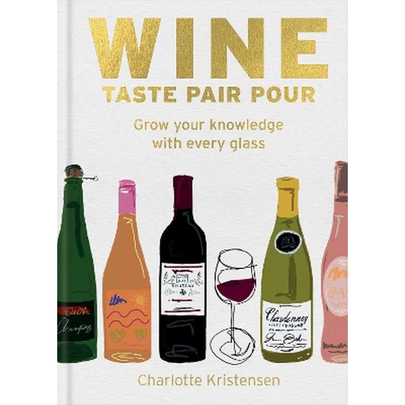 Wine: Taste Pair Pour