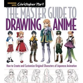The Master Guide to Drawing Anime