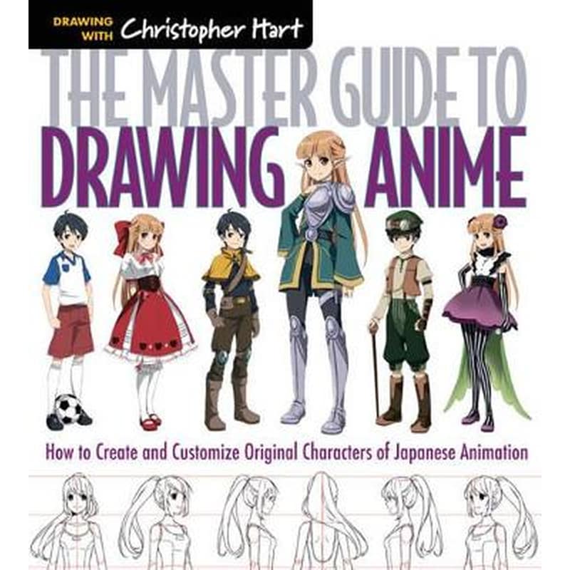 The Master Guide to Drawing Anime